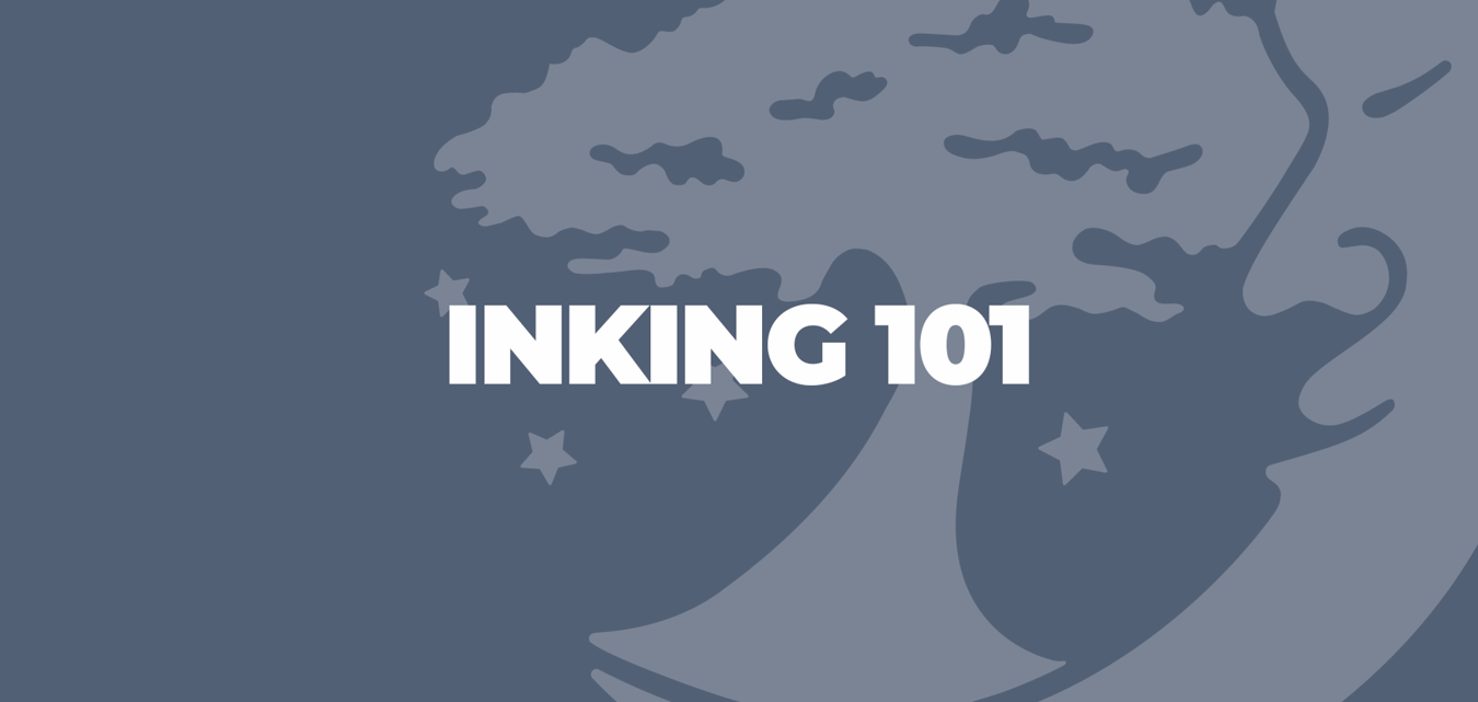 Inking 101